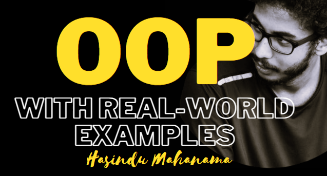 OOP Concepts with real-world examples 🤷‍♂️ | by Hasindu Dilanka ...