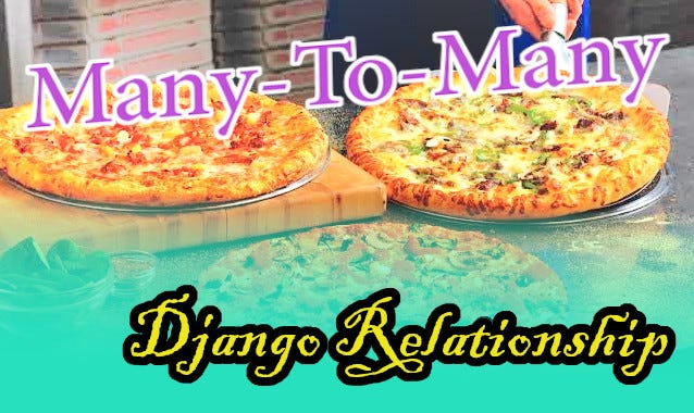 Django Relationship ตอนที่ 2 Many-To-Many | By Pwpk | Medium