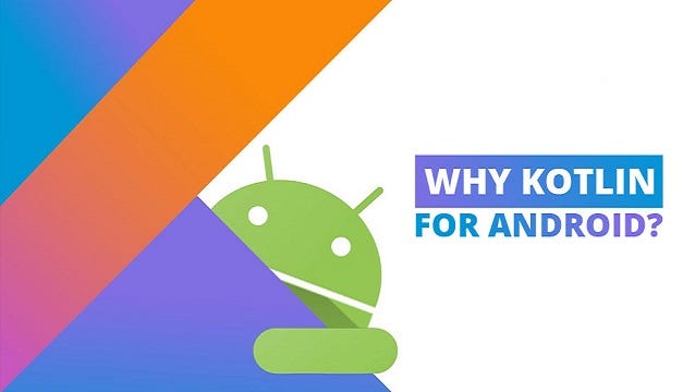 Why Kotlin for Android Development? | by Tippu Fisal Sheriff | Medium