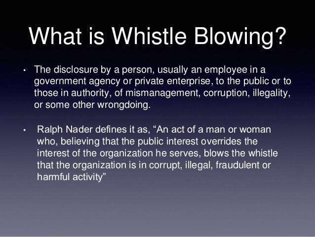 Ethical Whistleblowing. What Is Whistleblower A Whistleblower… | By ...