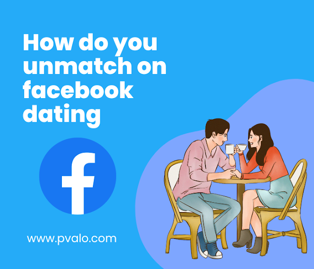 how-do-you-unmatch-on-facebook-dating-by-maryann-lasky-medium