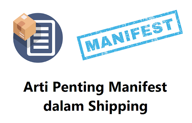 Manifest Dalam Jasa Pengiriman Barang: Mengoptimalkan Proses Logistik ...