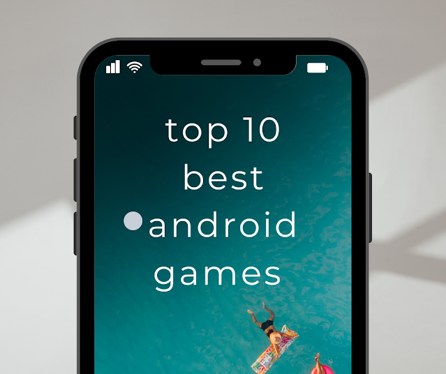 Top 10 best Android Games - Mirza hamdan baig - Medium