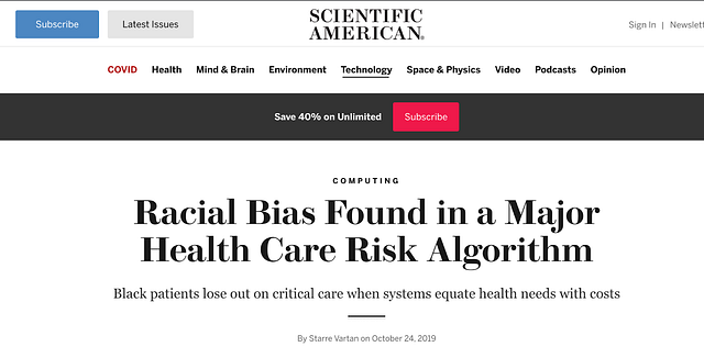 FONTE: https://www.scientificamerican.com/article/racial-bias-found-in-a-major-health-care-risk-algorithm/