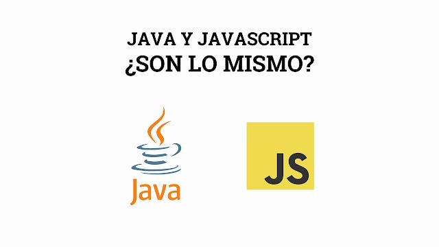Resolvamos la duda que parece no desaparecer: ¿Java y JavaScript son lo ...