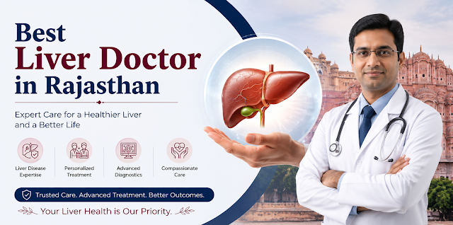 How to Choose the Best Liver Doctor in Rajasthan