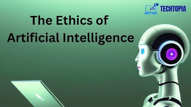 The Ethics of Artificial Intelligence: A Crucial Conversation - Tech ...