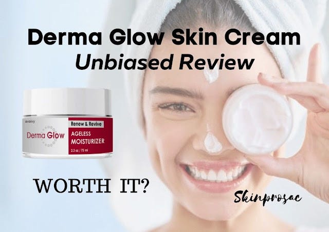 Derma Glow Skin Cream (Scam or Legit) Read Expert Reviews!  by Heather 