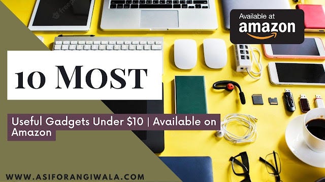 10 Most Useful Gadgets And Tools Under $10, Available on , Best  Cool gadgets under 10 dollars, by Tech Asif