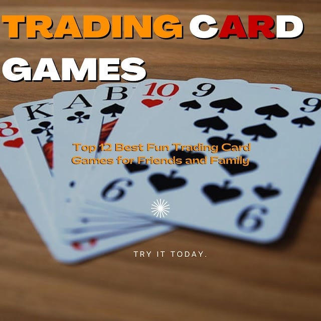 Top 12 Best Fun Trading Card Games for Friends and Family 2023 by M