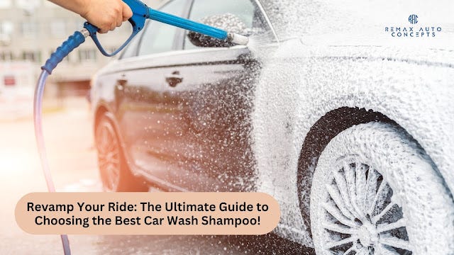 🚗✨ Revamp Your Ride with Best Car Wash Shampoo! 🧼💦