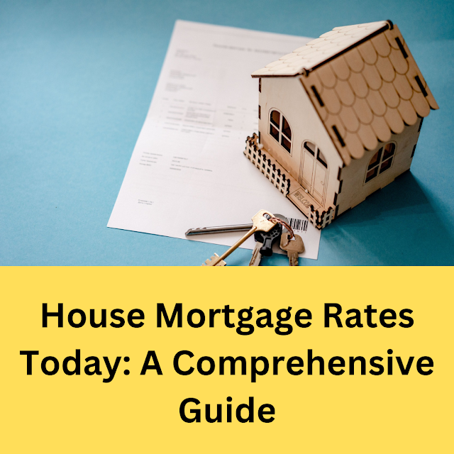 House Mortgage Rates Today A Comprehensive Guide by Financeya Medium
