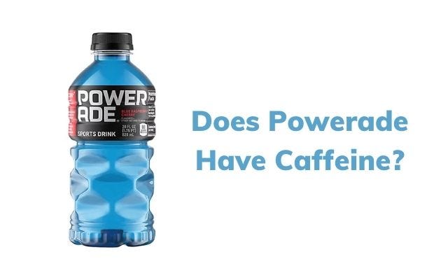 Does Powerade Have Caffeine? Uncover the Truth!