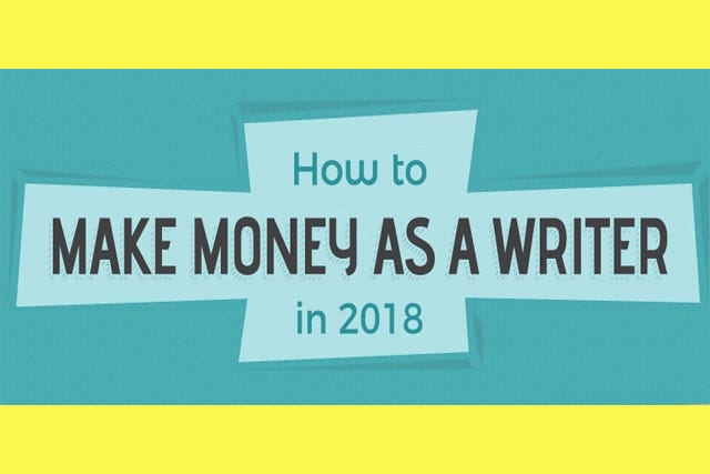 How to Make Money as a Writer in 2018 [Infographic]