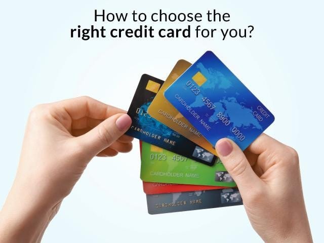 How to Choose the Right Credit Card for You? | by Kiara parmar | Medium