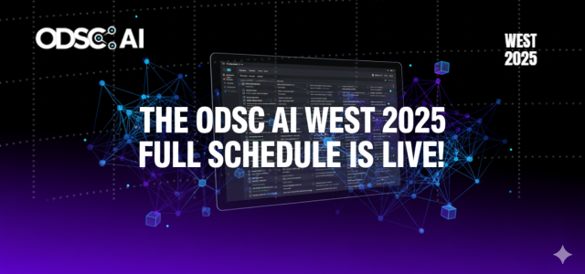 The ODSC AI West 2025 Full Schedule is Live!