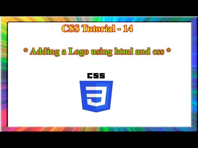 How to Add a Logo in CSS? Step-by-Step Guide | by Daniel Lopez | Aug ...