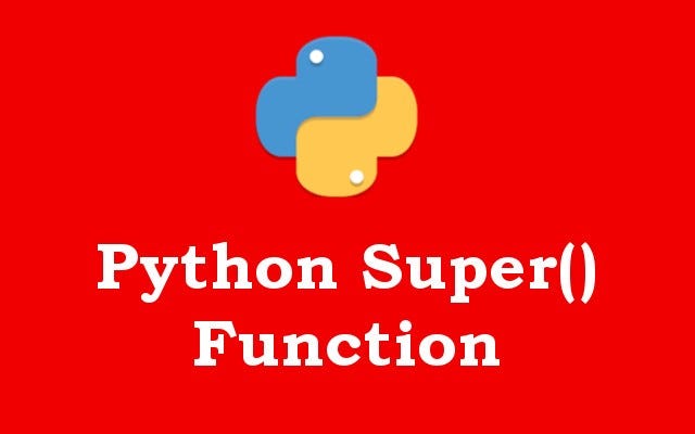 Super keyword in python. python super() function is used for… | by ...