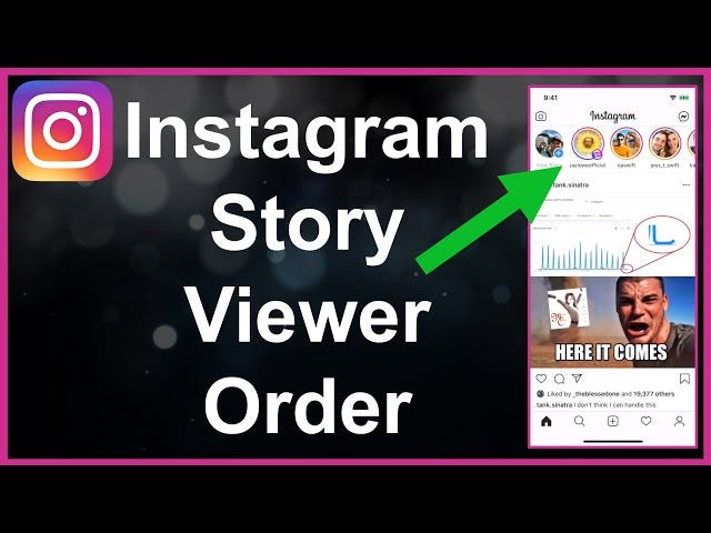 How Does Instagram Order Story Viewers The Ultimate Guide By Phil how-does-instagram-order-story-viewers-the-ultimate-guide-by-phil