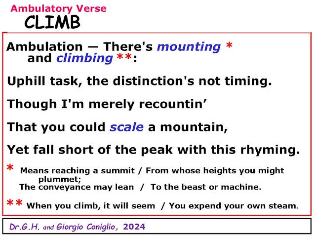 short poem, a type of extended limerick, dealing with both passive and active climbing