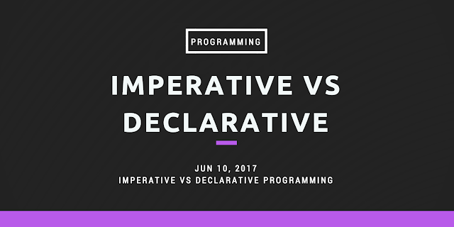 Imperative vs Declarative Programming | by Vincent Bacalso | Medium