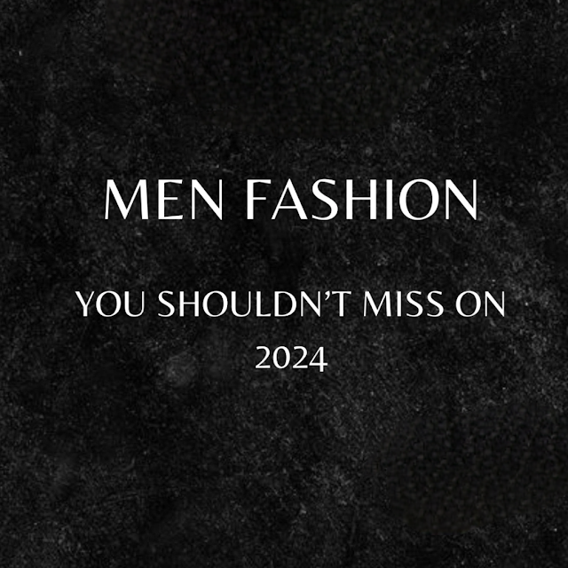 Discover 2024’s Hottest Men’s Fashion Trends by aurangzaibkhan Mar