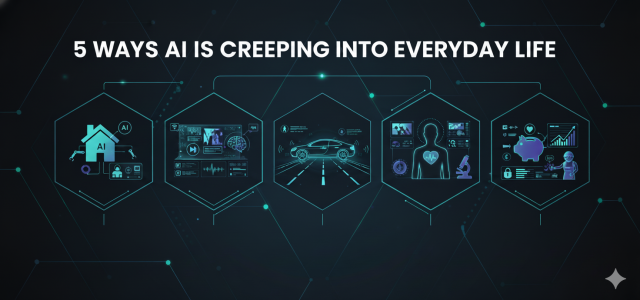 5 Ways AI is Creeping Into Everyday Life