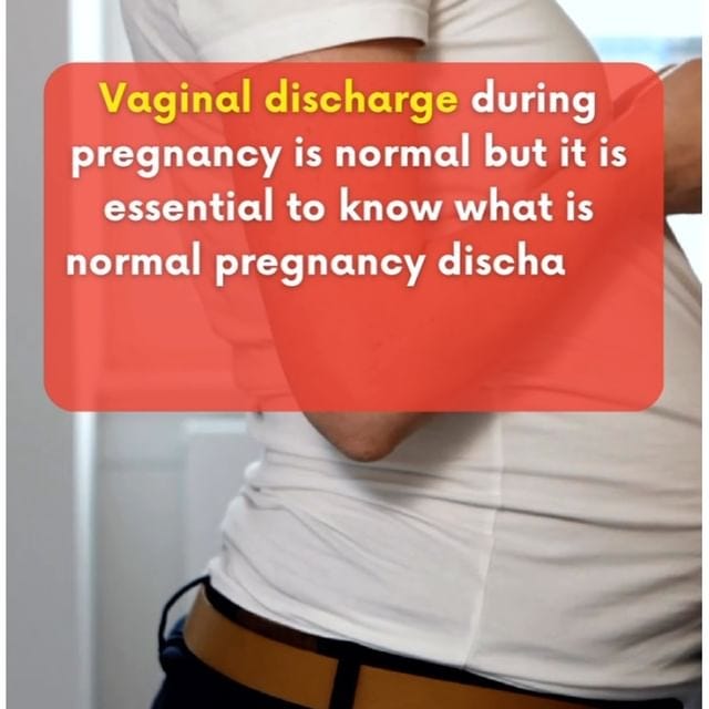 Vaginal Discharge During Pregnancy: What to Know