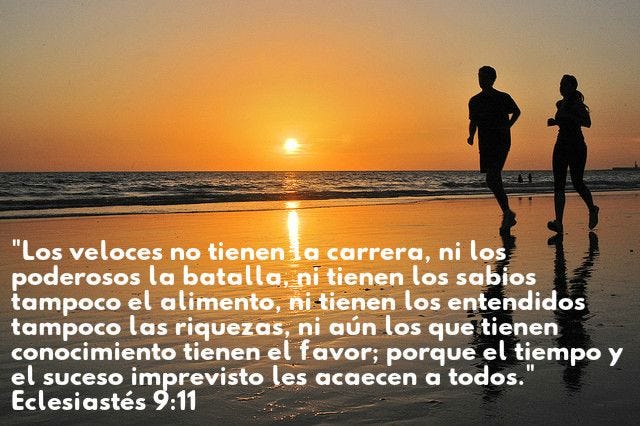 El tiempo y el suceso imprevisto les acaecen a todos (Eclesiastés 9:11