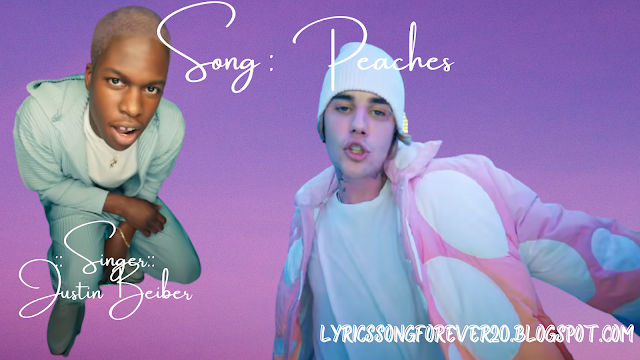 Peaches new English song, Singer Justin Beiber, Lyrics written by Daniel  Caesar & Giveon, by Album Justice