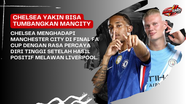 Final FA Cup: Chelsea Bisa Mengalahkan Siapa Pun, Termasuk Man City