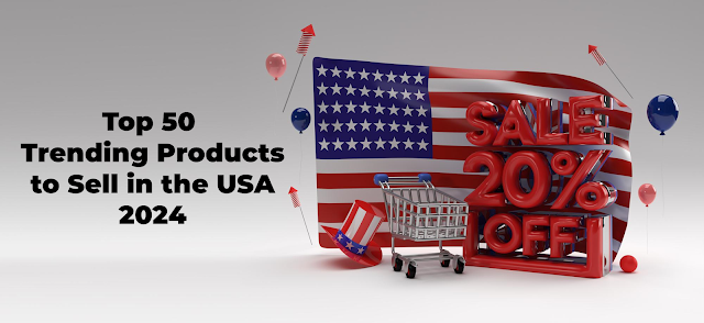 Top 50 Trending Products to Sell in the USA 2024, by Market Maven Research