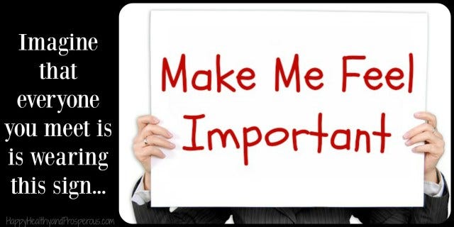 The Art of Being Important. “It is an absolute human certainty that ...