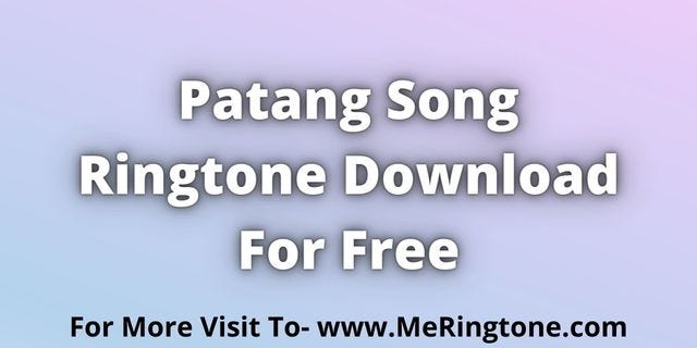 Patang Song Ringtone Download For Free MeRingtone Medium Patang Song Ringtone Download For Free MeRingtone Medium