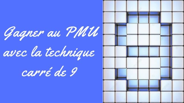 Gagner au PMU technique du carré de 9 - Experts Quinte - Medium