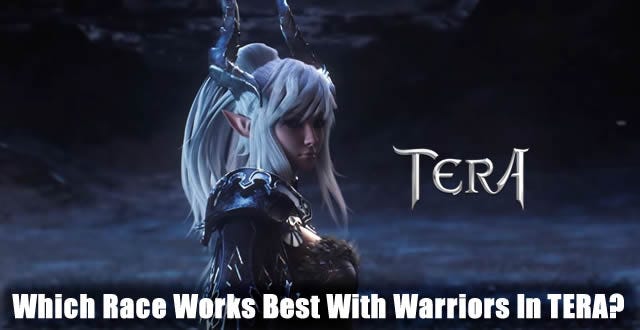 Which Race Works Best With Warriors In TERA? | by MMORPG Space | Medium