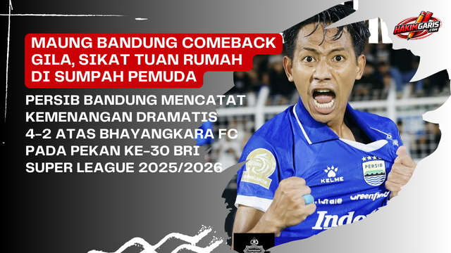 Hasil Bhayangkara vs Persib: Epic Comeback Maung Bandung, Bangkit dari Tertinggal 2 Gol dan Menang…