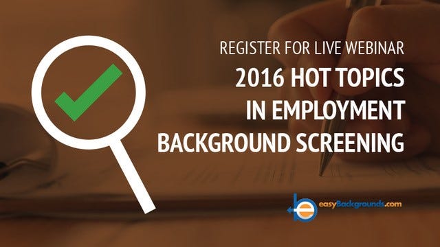 Are You Up to Date on Employment Background Screening Trends? Don’t ...