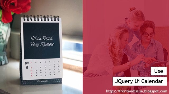 Use JQuery Ui Calendar. we will code the jQuery and CSS3… | by Front ...