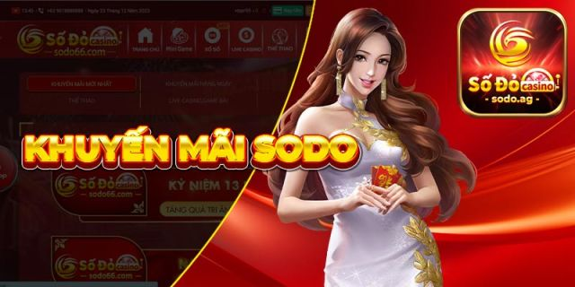 Khuyến Mãi Sodo — Các Sự Kiện Ưu Đãi Mới Nhất Năm 2023
