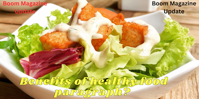 What are the benefits of healthy food paragraph? - Daily Amazon - Medium