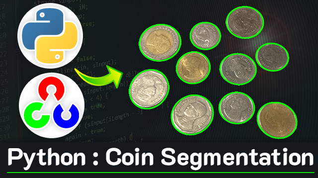 Coin Segmentation : Python OpenCV | by KongRuksiam Studio | Medium