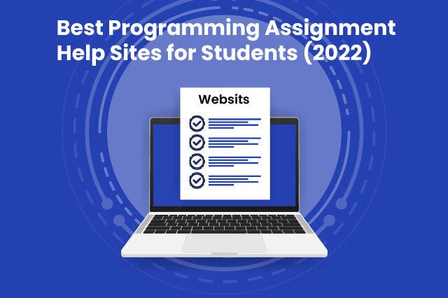 10 Best Programming Assignment Help Sites for Students (2022) | by ...