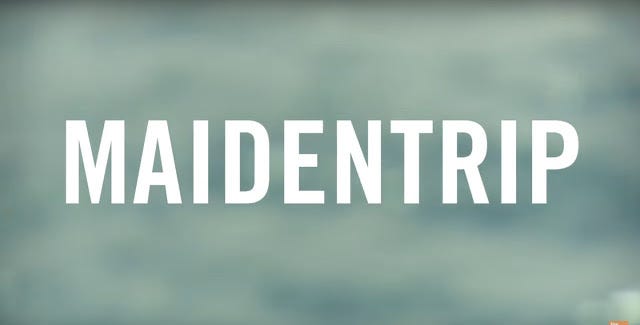 Maidentrip