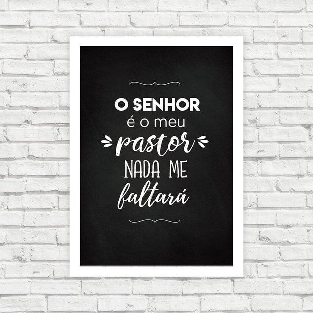 O Senhor é meu pastor nada me faltará