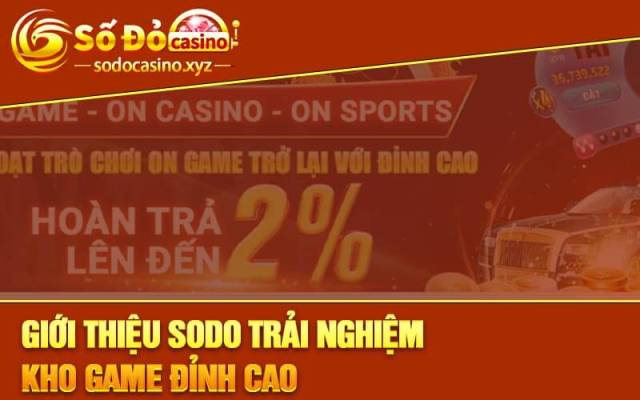 💯Sodo Casino: Trải nghiệm cá cược chuyên nghiệp.