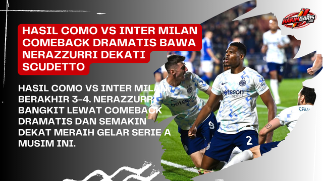 Hasil Como 1907 vs Inter Milan: Comeback Spektakuler Bikin Nerazzurri Dekat ke Scudetto