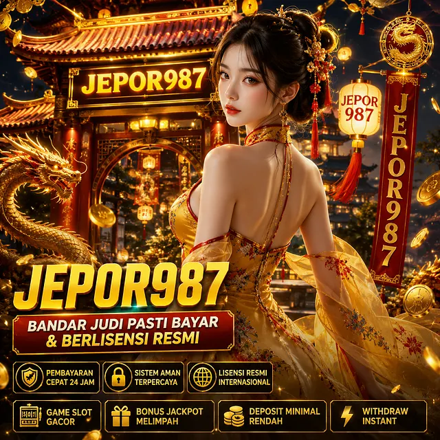 [JEPOR987 Official]: Bandar Judi Pasti Bayar & Berlisensi Resmi