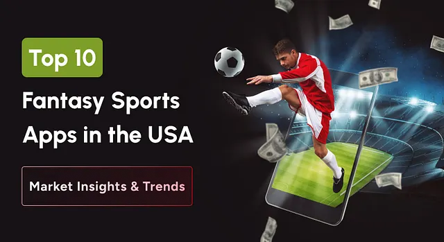 Top 10 Fantasy Sports Apps in the USA