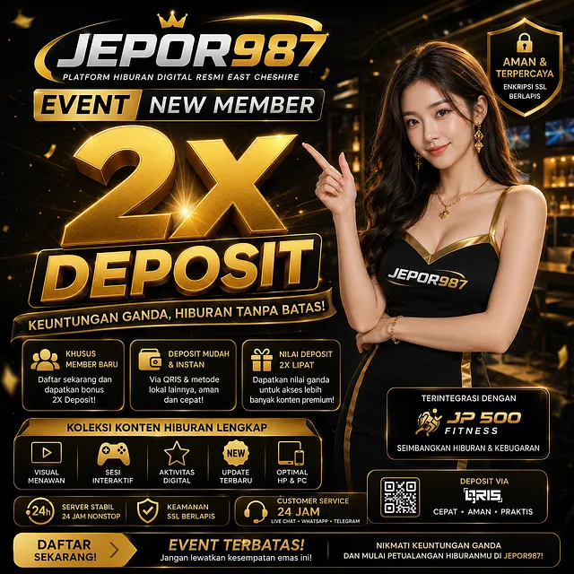 JEPOR987 | Event New Member 2x Deposit Resmi East Cheshire - Daftar Sekarang!